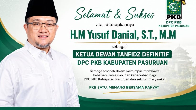 Yusuf Danial Terpilih Sebagai Ketua Dewan Tanfidz DPC PKB Kabupaten Pasuruan Periode 2026-2031